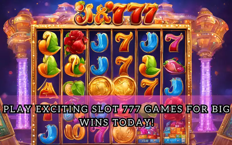 slot 777 games