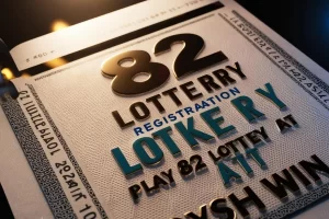 82 Lottery Registration