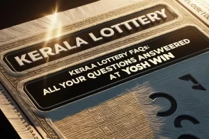 Kerala Lottery FAQs